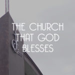 The Church That God Blesses