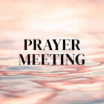 Prayer Meeting | October 11, 2023